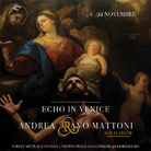 Andrea Ravo Mattoni. Echo in Venice