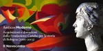 Antico e Moderno. Acquisizioni e donazioni della Fondazione Carisbo per la storia di Bologna (2001-2013) - Il Novecento