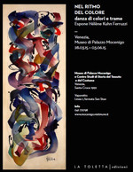 Hélène Kuhn Ferruzzi. Nel ritmo del colore. Danza di colori e trame