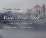Francisco Castro. Veneto: temas eternos