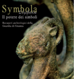 Symbola. Il potere dei simboli. Recuperi archeologici della Guardia di Finanza