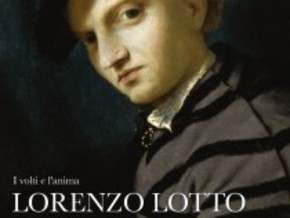mostra I volti e l’anima. Lorenzo Lotto - Lorenzo Lotto