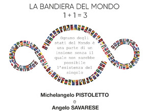 exhibition La Bandiera del Mondo 1+1=3 - Michelangelo Pistoletto, Angelo Savarese