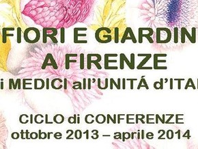 mostra Fiori e giardini a Firenze. Dai Medici all'Unità d'Italia