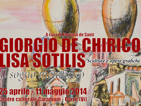mostra Giorgio De Chirico e Lisa Sotilis. Il sogno metafisico - Giorgio De Chirico, Lisa Sotilis