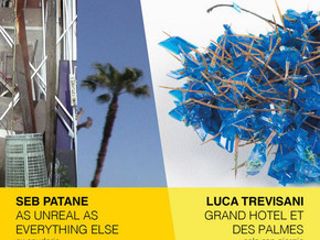 mostra Seb Patane. As unreal as everything else / Luca Trevisani. Grand Hotel et des Palmes - Seb Patane, Luca Trevisani