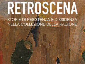 mostra Retroscena – Storie di resistenza e dissidenza nella Collezione Della Ragione