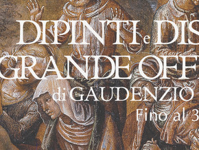mostra Dipinti e Disegni della Grande Officina di Gaudenzio Ferrari