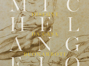 mostra Michelangelo. Disegni da Casa Buonarroti - Michelangelo Buonarroti