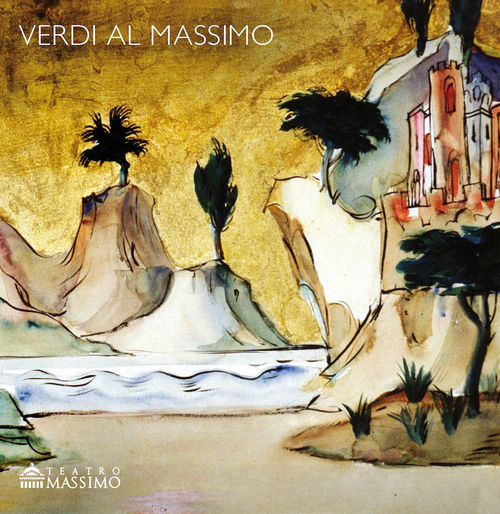 Verdi al Massimo, Teatro Massimo, Palermo