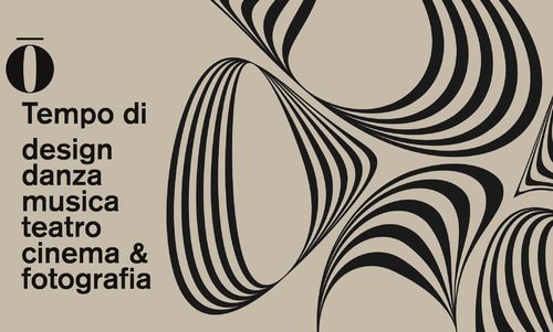 Ō Tempo di Design, Danza, Musica, Teatro, Cinema & Fotografia