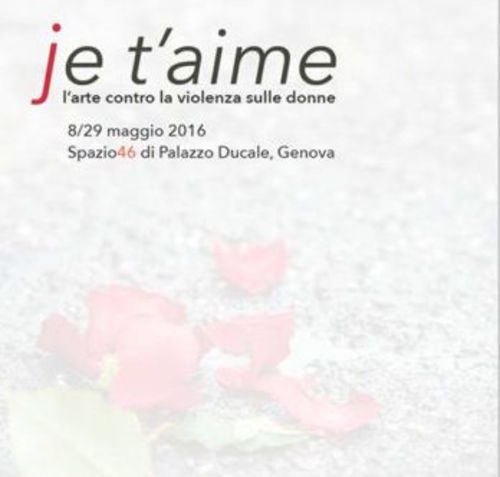 Je t'aime. L'arte contro la violenza sulle donne