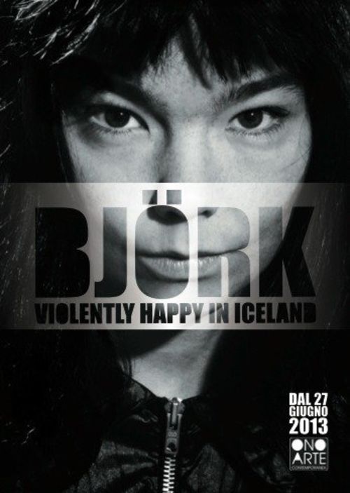 Bjork: Violently Happy in Iceland, ONO arte contemporanea, Bologna