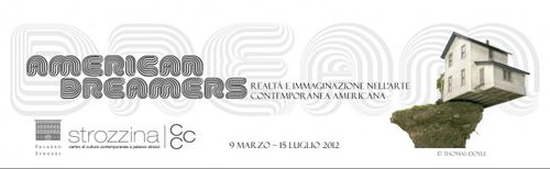 American Dreamers. Realtà e immaginazione nell’arte contemporanea americana, CCC Strozzina, Firenze