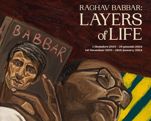 Raghav Babbar: Layers of Life, Bevilacqua La Masa – Galleria di Piazza San Marco, Venezia
