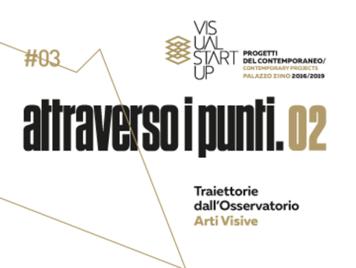 Attraverso i Punti.02 - Traiettorie dall’Osservatorio Arti Visive