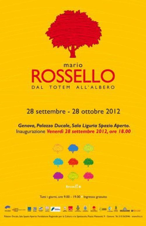 Mario Rossello. Dal totem all'albero, Palazzo Ducale, Genova