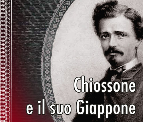Chiossone e il suo Giappone, Museo d’Arte Orientale E. Chiossone, Genova