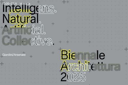 <em>19. Mostra Internazionale di Architettura - Intelligens. Natural. Artificial. Collective.</em> | La Biennale di Venezia 2025