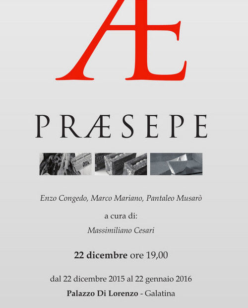 Praesepe. Vincenzo Congedo, Marco Mariano, Pantaleo Musarò, Galatina (LE)