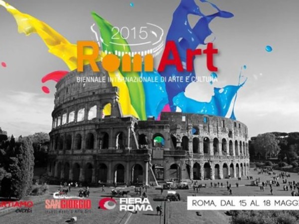 RomArt 2015 I Biennale Internazionale di Arte e Cultura Contemporanea