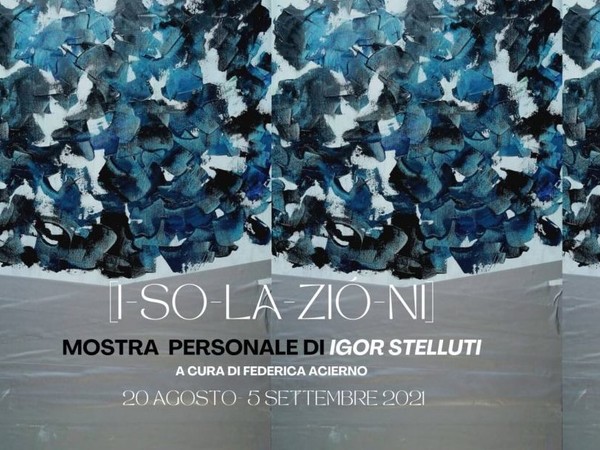 Igor Stelluti. [i-so-la-zió-ni], CityLab 971, Roma
