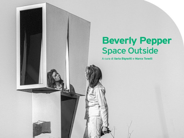 Beverly Pepper. Space Outside, CUBO, Bologna